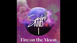 Sailor & I - Fire On The Moon (Teenage Mutants & EdOne Remix)