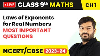 Laws of Exponents for Real Numbers - Most Important Questions | Class 9 Maths Ch 1 LIVE (2023-24)