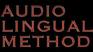 3 Audio Lingual Method