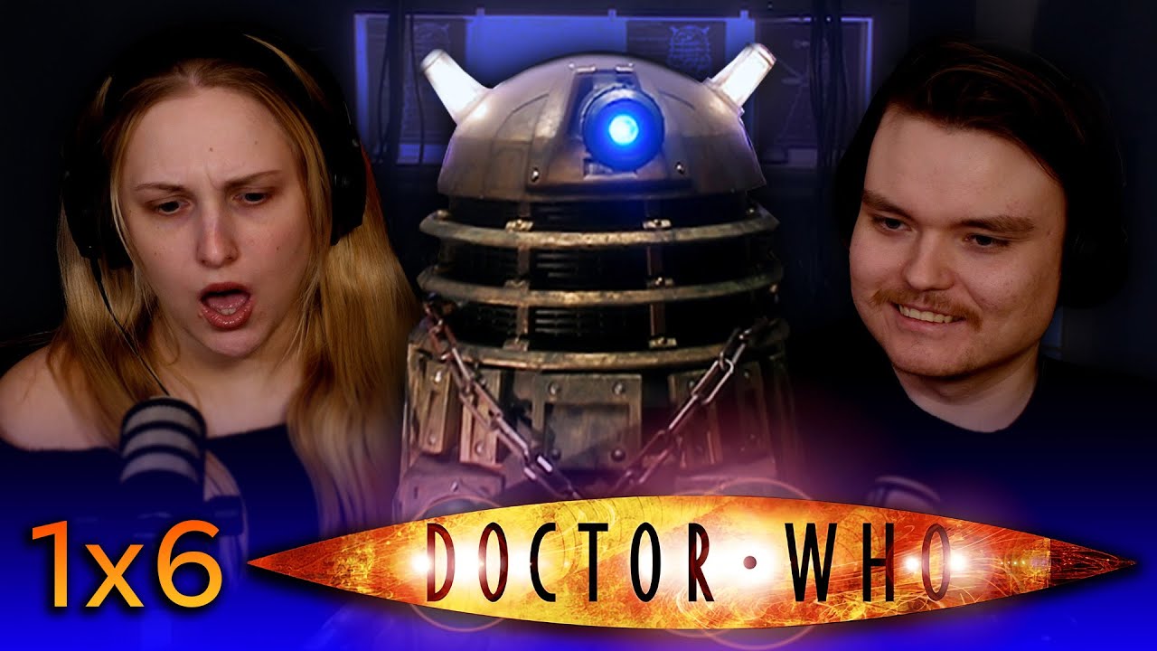 Doctor Who Reaction | 1x6 Dalek