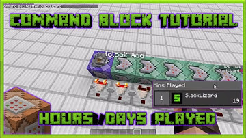 Command Block Tutorial : Mins / Hours/ Days Played [Minecraft, MCPE, Windows 10, Xbox]