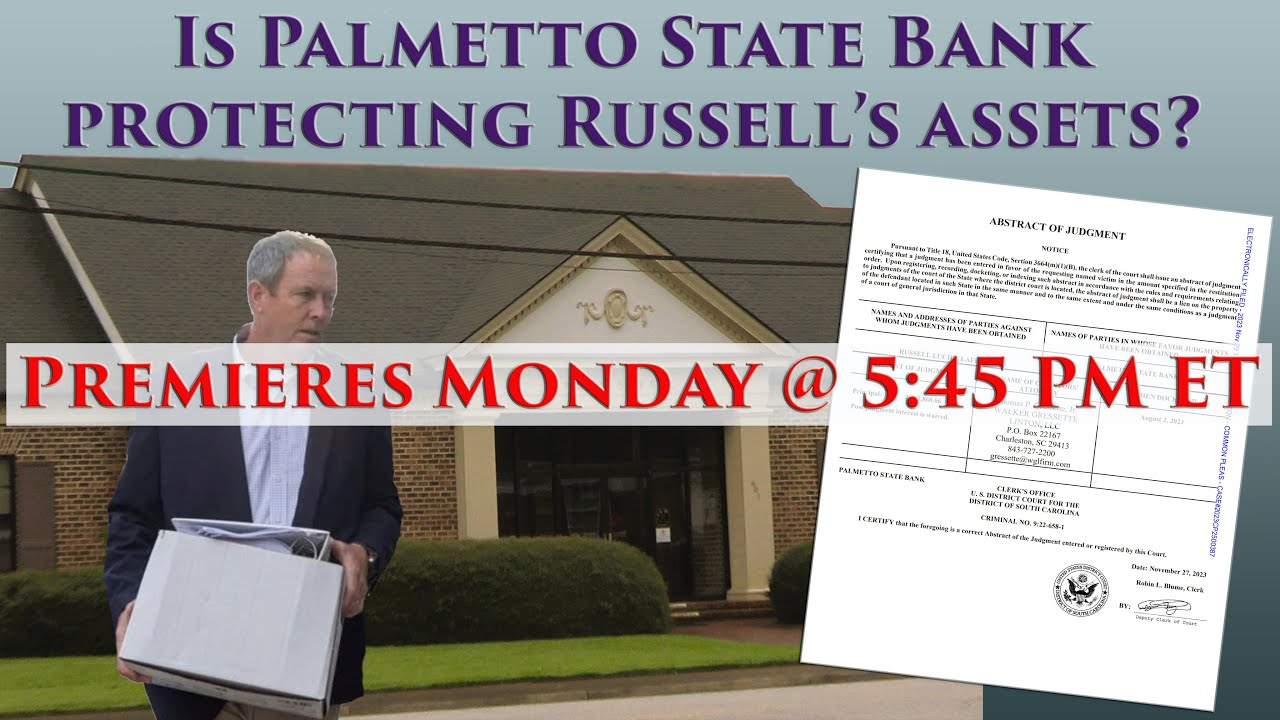 Trailer Is Palmetto State Bank Protecting Russell's Assets? Premieres Monday at 545 PM ET