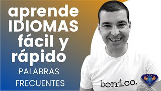 CÓMO APRENDER IDIOMAS RÁPIDO  Método Pareto  Palabras frecuentes