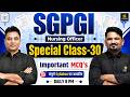 SGPGI Exam Special #30 | Important MCQs | SGPGI Exam Preparation 2026 | Utkarsh Nursing Classes