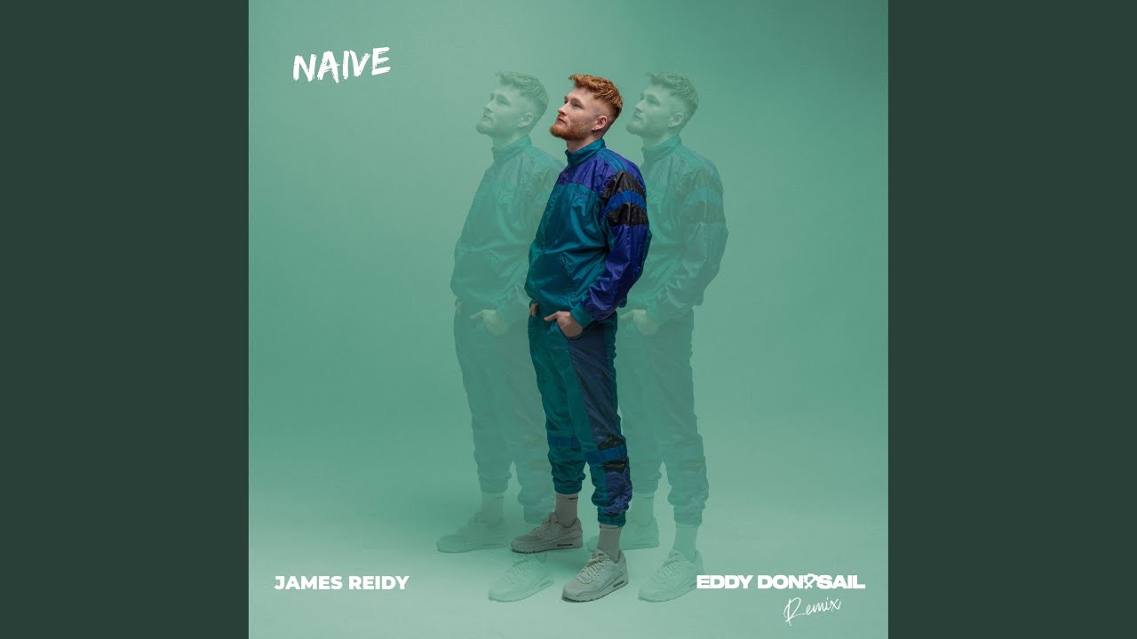 Смотреть «Naive (Eddy Don't Sail Remix)» на YouTube Смотреть «Naive (Eddy Don't Sail Remix)» на YouTube