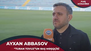 “Avroliqa şanslarımızı itirdiyimiz üçün futbolçularıma rahat oynamağı tapşırdım” - Ayxan Abbasov