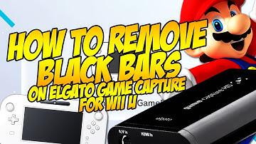 Elgato Game Capture HD Wii U Setup – HOW TO REMOVE BLACK BARS – Elgato Game Capture HD Wii U