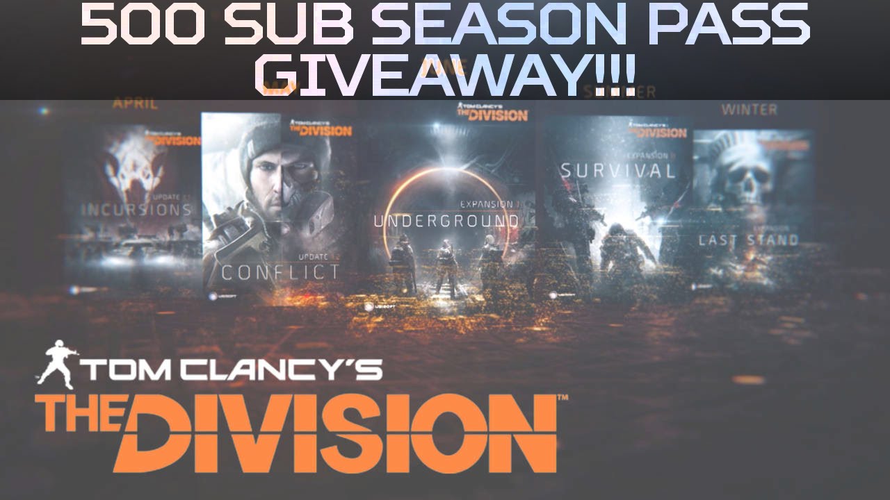 500 Sub The Division Season Pass Giveaway!