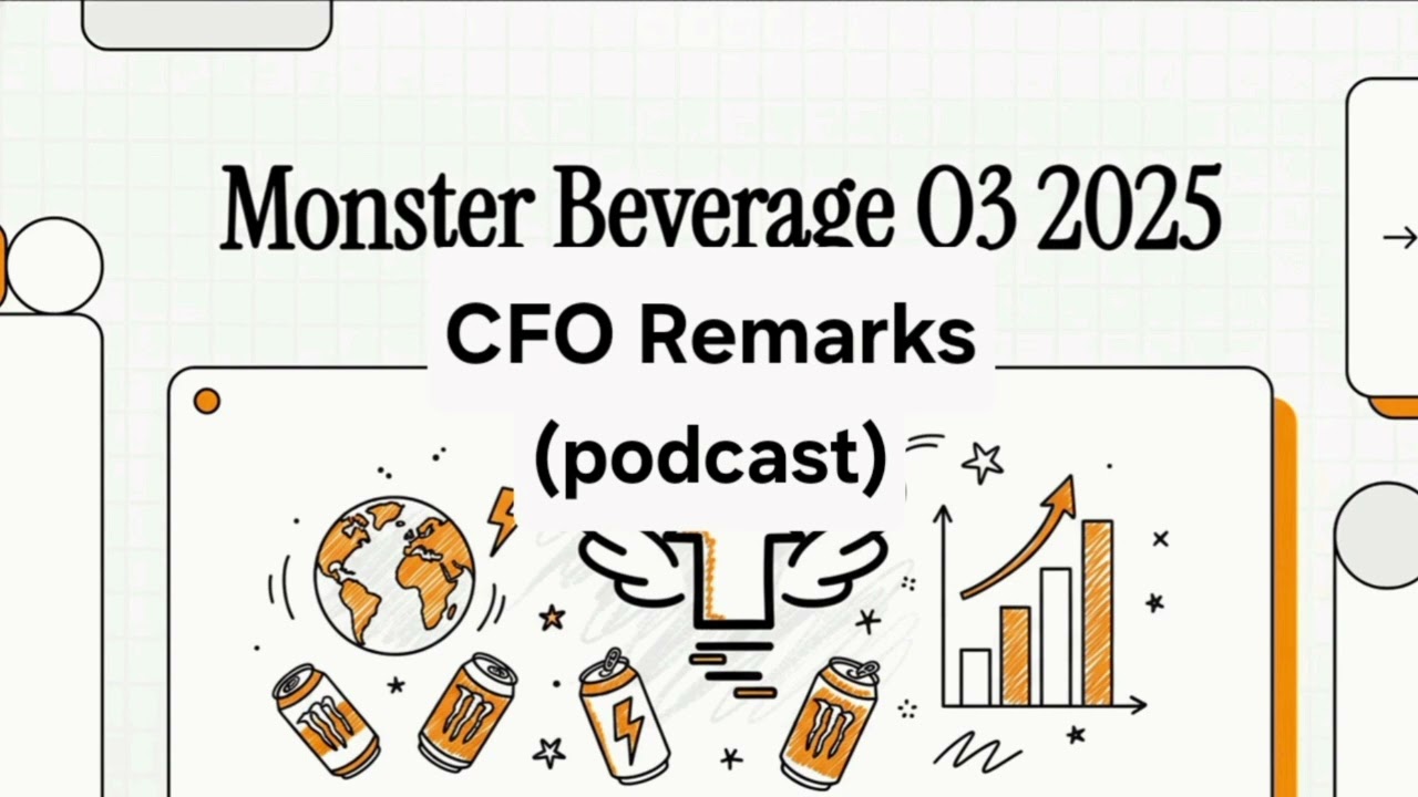 2025q3MNST Monster Beverage conferencecall02(CFO Remarks)-podcast