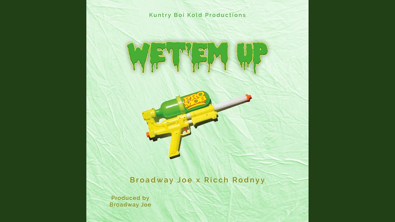 Watch Wet 'Em Up on YouTube Watch Wet 'Em Up on YouTube