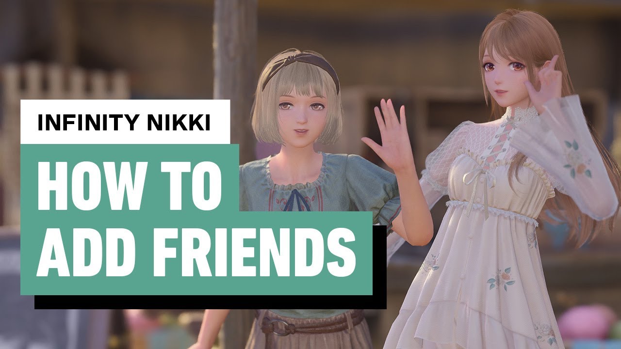 Infinity Nikki - How To Add Friends - YouTube