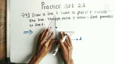 Practice set 2.3 Class 8 parallel lines and transversal