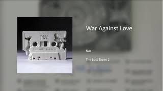 Nas - War Against Love