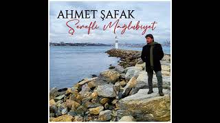 Ahmet Şafak Şerefli Mağlubiyet