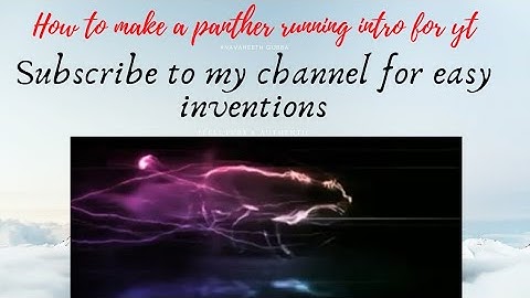 how to make panther running intro in kine master