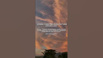 ORANG YANG MELUNASI HUTANG ORANG LAIN #shorts #hadis #hutang #sedekah