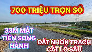 700 TRIỆU 351M2 ĐẤT 33M MẶT TIỀN NHƠN TRẠCH, BÁN MẶT TIỀN SONG HÀNH CAO TỐC BẾN LỨC LONG THÀNH