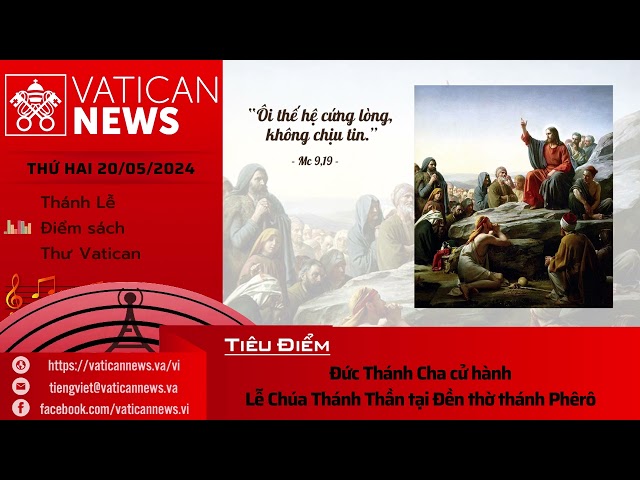 Radio thứ Hai 20/05/2024 - Vatican News Tiếng Việt