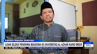 Ujian Seleksi Beasiswa Ke Universitas Al-Azhar Kairo Mesir II S3 TV