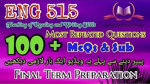 ENG515 || Final Term Preparation || McQs || Subjective Files || The Student