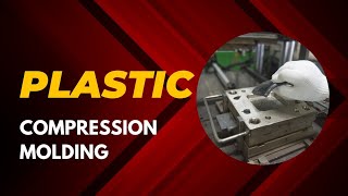 Celebrity What is Compression Molding Plastic Forming and Manufacturing Process Profile