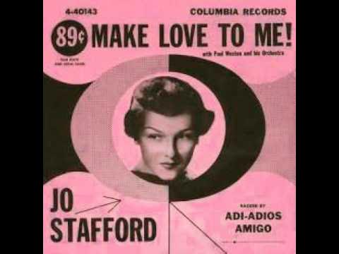 Jo Stafford - Make Love To Me 1954 - Youtube