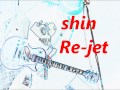 shin       Re-jet