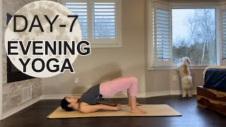 25 Mins 10-Day 🌙Evening Yoga Flow || Day-7 Stretch, Relax, Decompress, Happy, and Feel Good