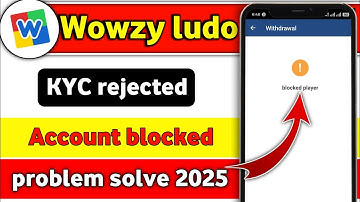 Wowzy Ludo ID Unblock Kaise Kare | KYC Rejected Problem Solution 2025 🎯