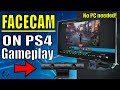 How to add a facecam to a ps4 video using sharefactory! (No PC needed)