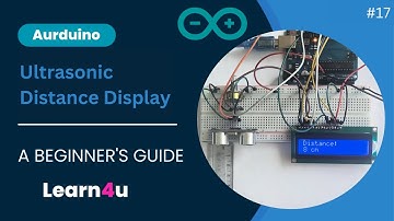 #17 Ultrasonic Distance Display on 16x2 LCD (Part-2) | #arduino #2024 #beginners  @Learn4uEdutech