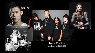 The XX - INTRO SXIN Beatbox reedited full Version 2025