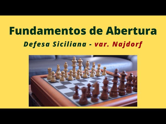 Aprenda Aberturas de Xadrez - Siciliana Najdorf 