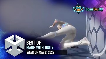 BEST OF MADE WITH UNITY #180 - Week of May 9, 2022