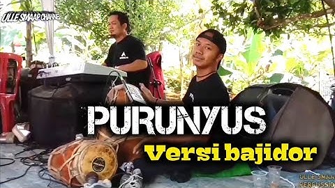 PURUNYUS VERSI BAJIDOR ULLE SMAAP LIVE KP NYONDOL PADALARANG KBB