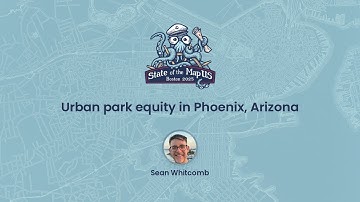 Urban park equity in Phoenix, Arizona ~ Sean Whitcomb