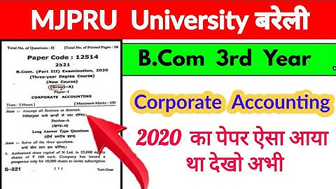 B.Com 3rd year Corporate Accounting Paper 2020, MJPRU , Bcom 3rd year, important question