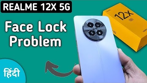 realme 12x face lock problem, face lock not working, how to fix face lock problem