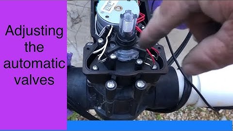How to Adjust the Pool Valve Actuator; Automatic Valves