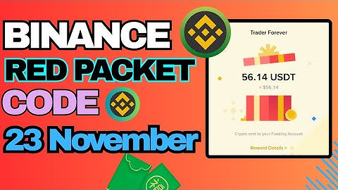 Today Binacce Red Pocket Codes | 23 - 24 November | Red Packet Code in Binance Today