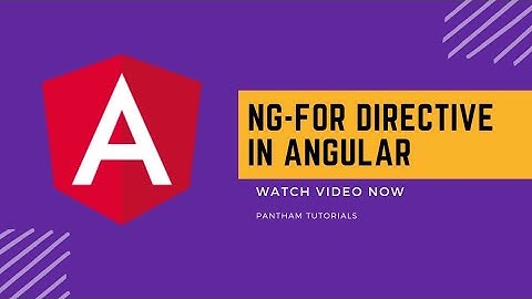 Ngfor directive in angular