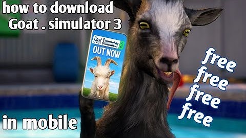 how to download goat simulator 3 in android mobiles /mobile me goat simulator 3 kaise download kare.