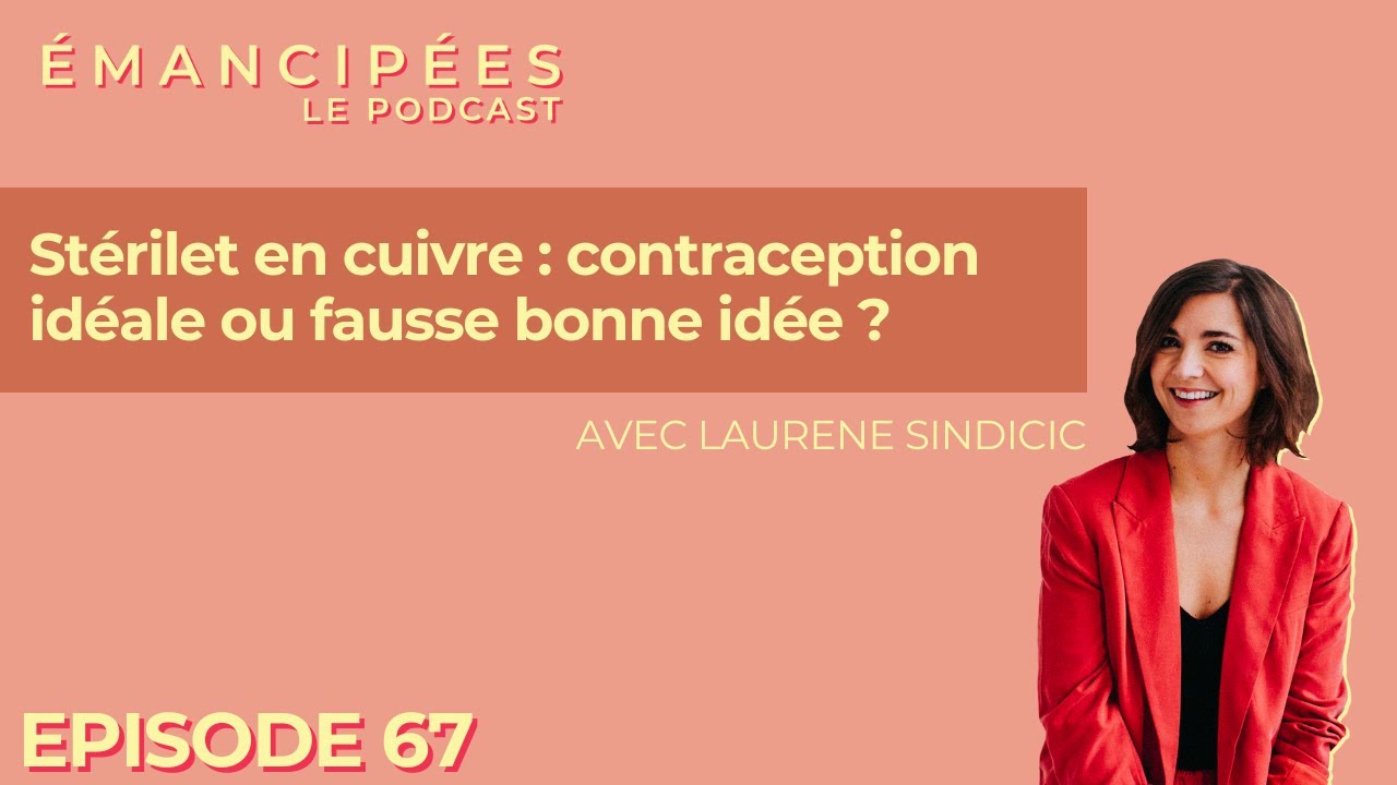 Stérilet en cuivre : contraception idéale ou fausse bonne idée ?