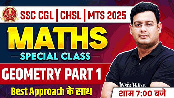 SSC MATHS SPECIAL CLASS | COMPLETE GEOMETRY (ज्यामिति) | SSC CGL, CHSL, MTS 2025 | BY VIVEK SIR