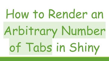 How to Render an Arbitrary Number of Tabs in Shiny