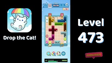 🎮 Drop the Cat! Level 473 Walkthrough | Fun Candy Puzzle Challenge 🐱