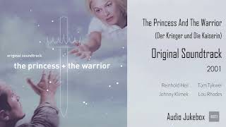 The Princess And The Warrior | 2001 | Original Soundtrack | Audio Jukebox