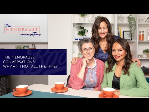 Why am I hot all the time? | The Menopause Conversations | Boots