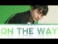 Taiki/ On The Way/ Kan/Rom/Eng Lyrics