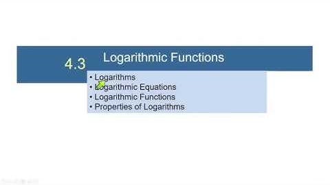 College Algebra 4.3 Logarithms
